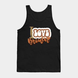 I love brown Tank Top